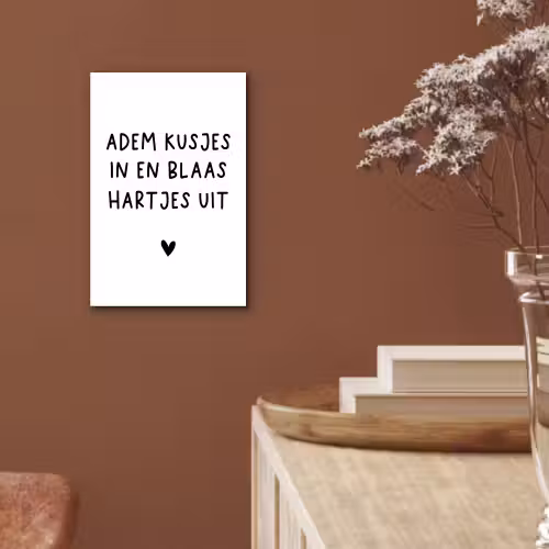 Adem kusjes in en blaas hartjes uit - Spreuken - Quotes aluminium wit klein -sfeer4