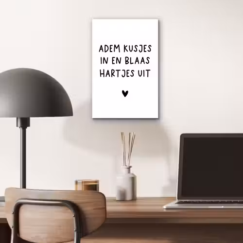 Adem kusjes in en blaas hartjes uit - Spreuken - Quotes aluminium wit klein -sfeer5