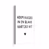 Adem kusjes in en blaas hartjes uit - Spreuken - Quotes aluminium wit klein -3d