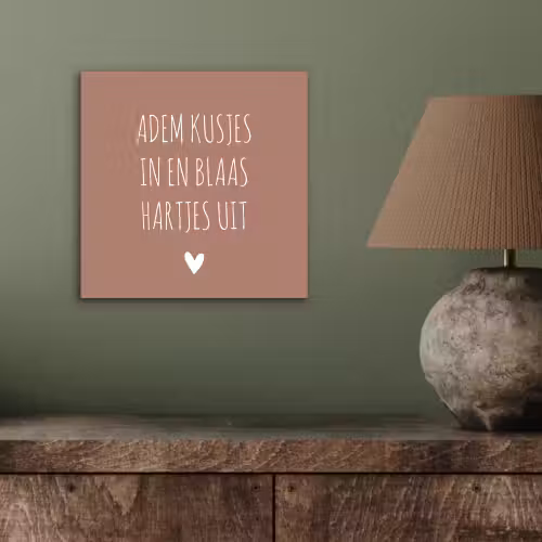 Adem kusjes in en blaas hartjes uit - Quotes - Spreuken aluminium wit klein -sfeer2
