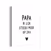 Papa - Spreuken - Stef Bos - Papa ik lijk steeds meer op jou - Quotes aluminium wit klein -3d