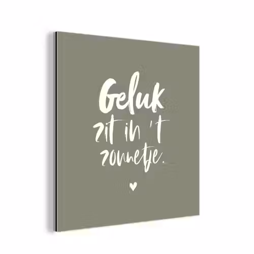 Geluk zit in 't zonnetje - Tekst - Geluk - Quotes - Zon aluminium wit klein -3d