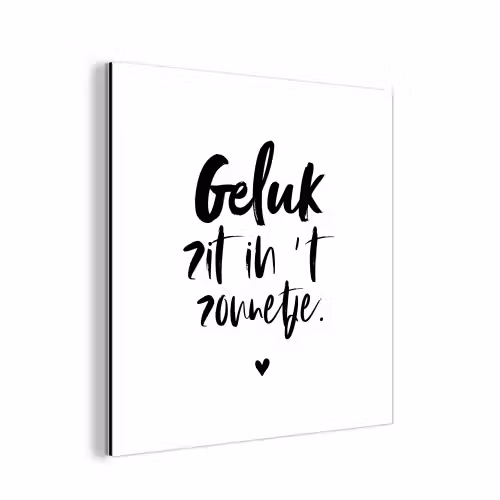 Geluk zit in 't zonnetje - Tekst - Zomer - Quotes aluminium wit klein -3d