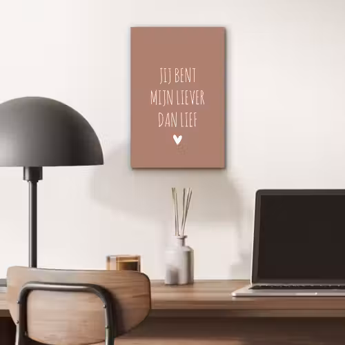 Jij bent mijn liever dan lief - Spreuken - Quotes aluminium wit klein -sfeer5