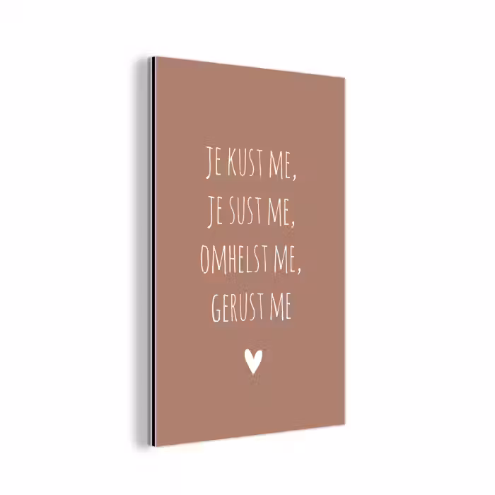 Je kust me je sust me - Maaike Ouboter - Quotes - Spreuken aluminium wit klein -3d
