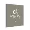 Oh happy day - Quotes - Tekst - Zomer aluminium wit klein -3d