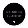 Grote avonturen beginnen klein - Spreuken - Quotes Wandcirkel aluminium klein -3d