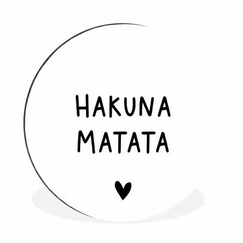 Hakuna matata - Spreuken - Quotes Wandcirkel aluminium klein -3d