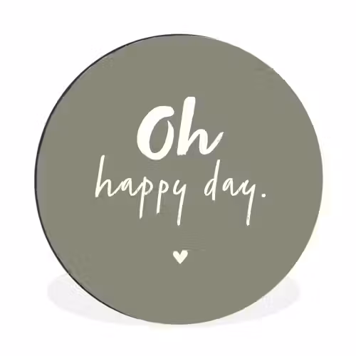 Oh happy day - Quotes - Tekst - Zomer Wandcirkel aluminium klein -3d