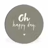 Oh happy day - Quotes - Tekst - Zomer Wandcirkel aluminium klein -3d