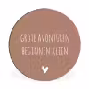 Spreuken - Grote avonturen beginnen klein - Quotes Wandcirkel aluminium klein -3d