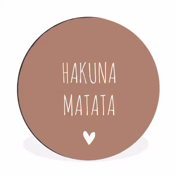 Spreuken - Hakuna matata - Quotes Wandcirkel aluminium klein -3d