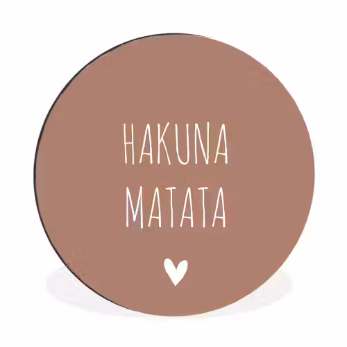 Spreuken - Hakuna matata - Quotes Wandcirkel aluminium klein -3d