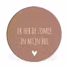 Spreuken - Ik heb de zomer in mijn bol - Quotes - André Hazes Wandcirkel aluminium klein -3d