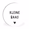 Spreuken - Kleine baas - Quotes Wandcirkel aluminium klein -3d
