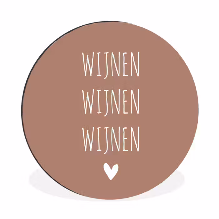 Spreuken - Wijnen wijnen wijnen - Quotes Wandcirkel aluminium klein -3d