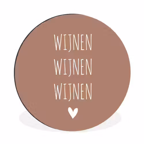Spreuken - Wijnen wijnen wijnen - Quotes Wandcirkel aluminium klein -3d