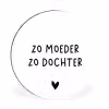 Spreuken - Zo moeder zo dochter - Quotes - Mama - Dochter Wandcirkel aluminium klein -3d