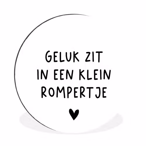 Spreuken - Quotes - Geluk zit in een klein rompertje Wandcirkel aluminium klein -3d