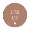 Spreuken - Quotes - Kleine baas Wandcirkel aluminium klein -3d