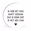 Spreuken - Quotes - Ik heb het nog nooit gedaan dus Wandcirkel aluminium klein -3d