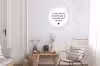Spreuken - Quotes - Wat je allemaal met me doet Wandcirkel aluminium klein -woonkamer
