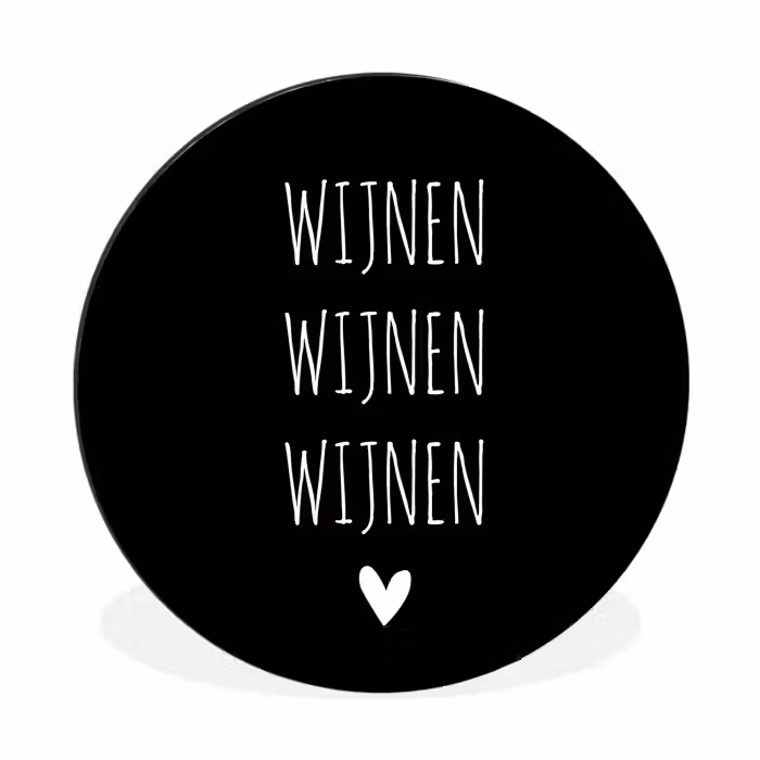Spreuken - Quotes - Wijnen wijnen wijnen Wandcirkel aluminium klein -3d