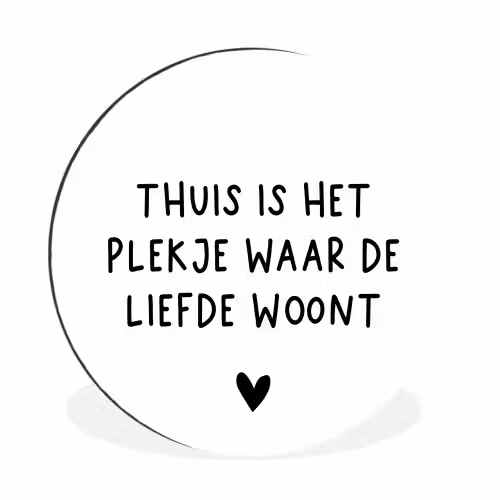 Spreuken - Thuis is het plekje waar de liefde woont - Quotes Wandcirkel aluminium klein -3d