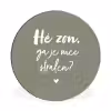 Spreuken - Zomer - Hé zon, ga je mee stralen? - Zon - Tekst Wandcirkel aluminium klein -3d