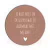 Wat je allemaal met me doet - Quotes - Spreuken Wandcirkel aluminium klein -3d