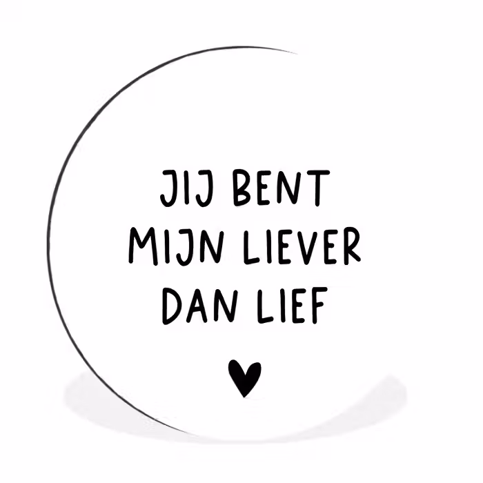 Quotes - Jij bent mijn liever dan lief - Spreuken Wandcirkel aluminium klein -3d