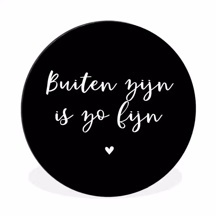 Quotes - Tuin - Buiten zijn is zo fijn - Tekst Wandcirkel aluminium klein -3d