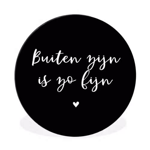 Quotes - Tuin - Buiten zijn is zo fijn - Tekst Wandcirkel aluminium klein -3d