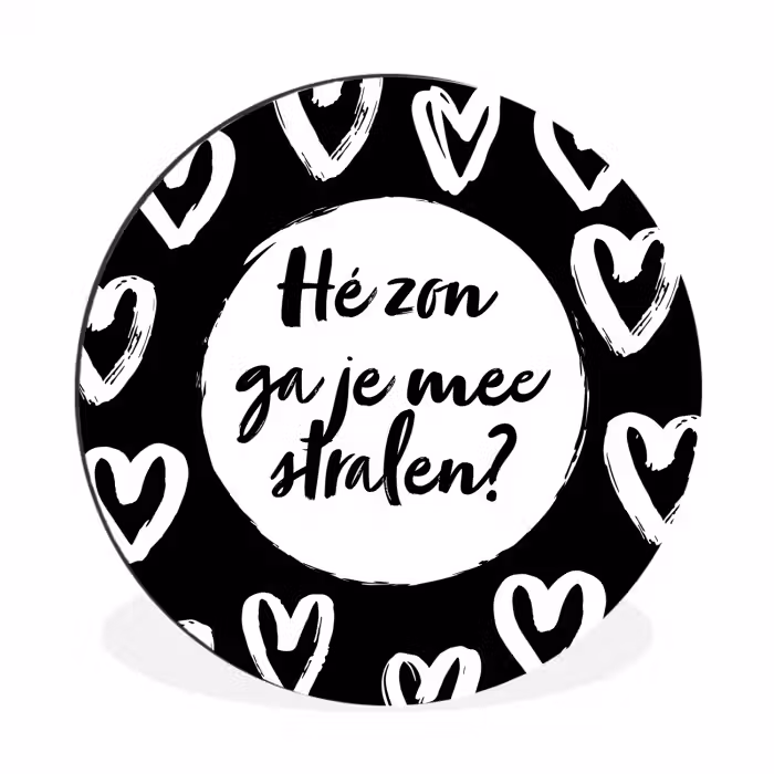 Quotes - Hé zon, ga je mee stralen? - Tekst - Zon - Zomer Wandcirkel aluminium klein -3d