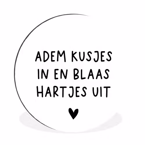 Quotes - Adem kusjes in en blaas hartjes uit - Spreuken Wandcirkel aluminium klein -3d