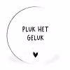 Quotes - Pluk het geluk - Spreuken Wandcirkel aluminium klein -3d