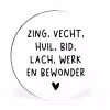 Quotes - Zing vecht huil bid lach werk en bewonder - Spreuken - Ramses Shaffy Wandcirkel aluminium klein -3d