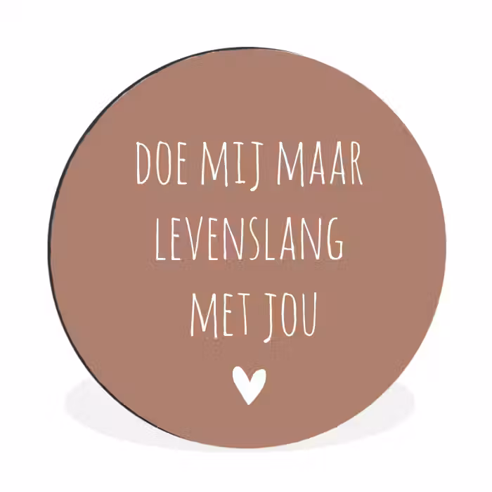 Quotes - Spreuken - Doe mij maar levenslang met jou Wandcirkel aluminium klein -3d
