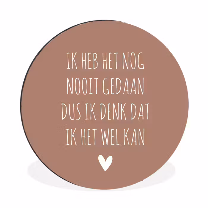 Quotes - Spreuken - Ik heb het nog nooit gedaan dus Wandcirkel aluminium klein -3d