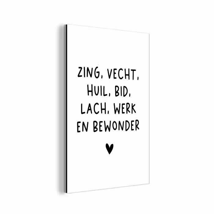 Zing vecht huil bid lach werk en bewonder - Quotes - Spreuken - Ramses Shaffy aluminium wit klein -3d