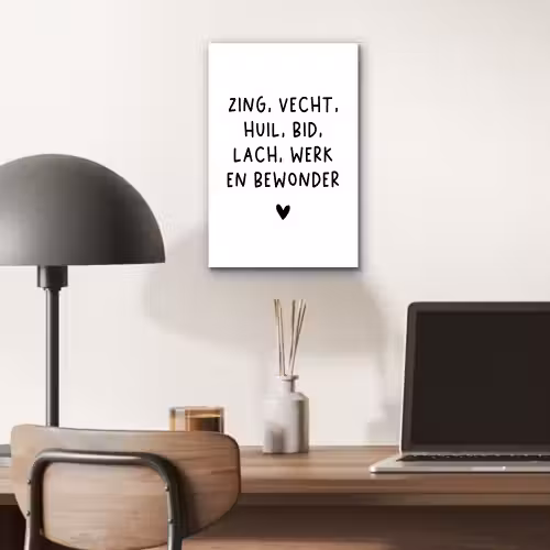 Zing vecht huil bid lach werk en bewonder - Quotes - Spreuken - Ramses Shaffy aluminium wit klein -sfeer5
