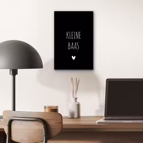 Spreuken - Kleine baas - Quotes aluminium wit klein -sfeer5