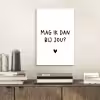 Spreuken - Mag ik dan bij jou - Quotes - Claudia de Breij aluminium wit klein -sfeer1