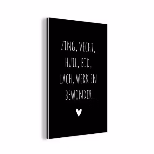 Spreuken - Zing vecht huil bid lach werk en bewonder - Quotes - Ramses Shaffy aluminium wit klein -3d