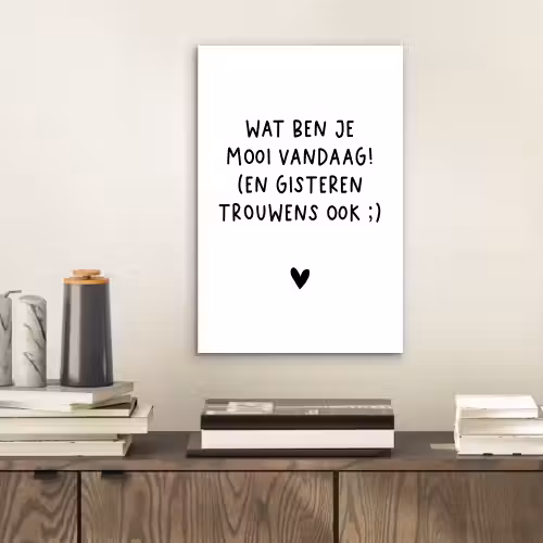 Spreuken - Wat ben je mooi vandaag - Quotes aluminium wit klein -sfeer1