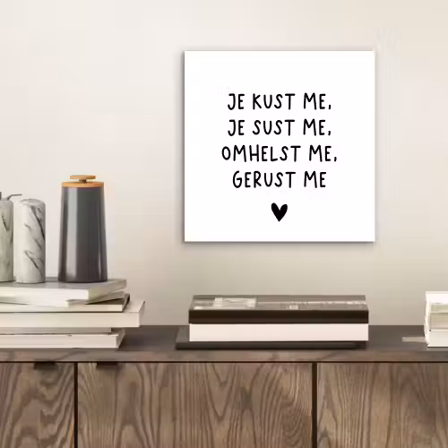 Spreuken - Quotes - Je kust je je sust me - Maaike Ouboter aluminium wit klein -sfeer1