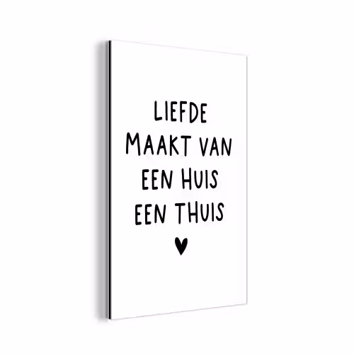 Spreuken - Quotes - Liefde maakt van een huis een thuis aluminium wit klein -3d