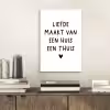 Spreuken - Quotes - Liefde maakt van een huis een thuis aluminium wit klein -sfeer1