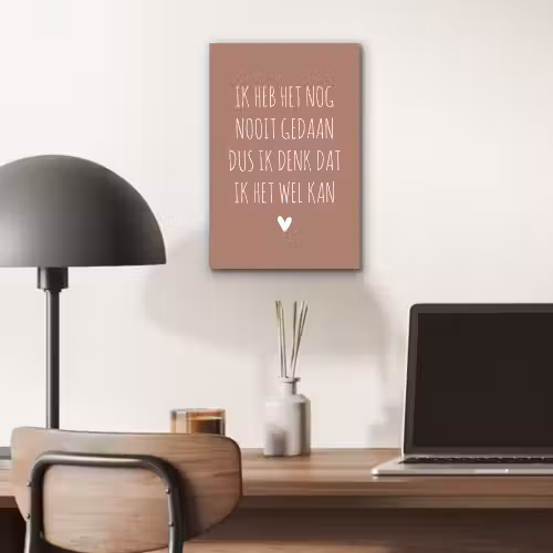 Spreuken - Quotes - Ik heb het nog nooit gedaan dus aluminium wit klein -sfeer5