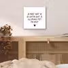 Spreuken - Quotes - Wat je allemaal met me doet aluminium wit klein -sfeer3